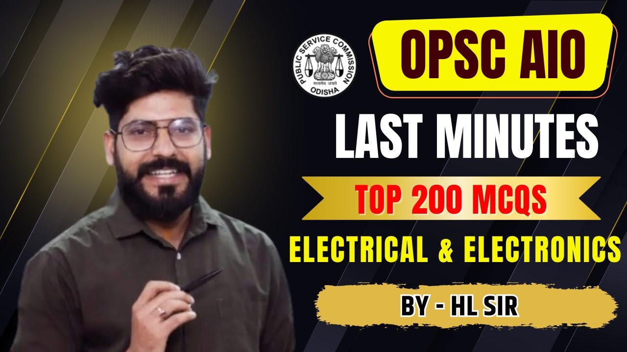 OPSC AIO ELECTRICAL & ELECTRONICS LAST MINUTES  SESSION | Full Revision || OPSC AIO Dedicated class