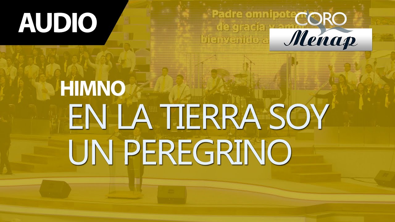 En la tierra soy un peregrino | Coro Menap
