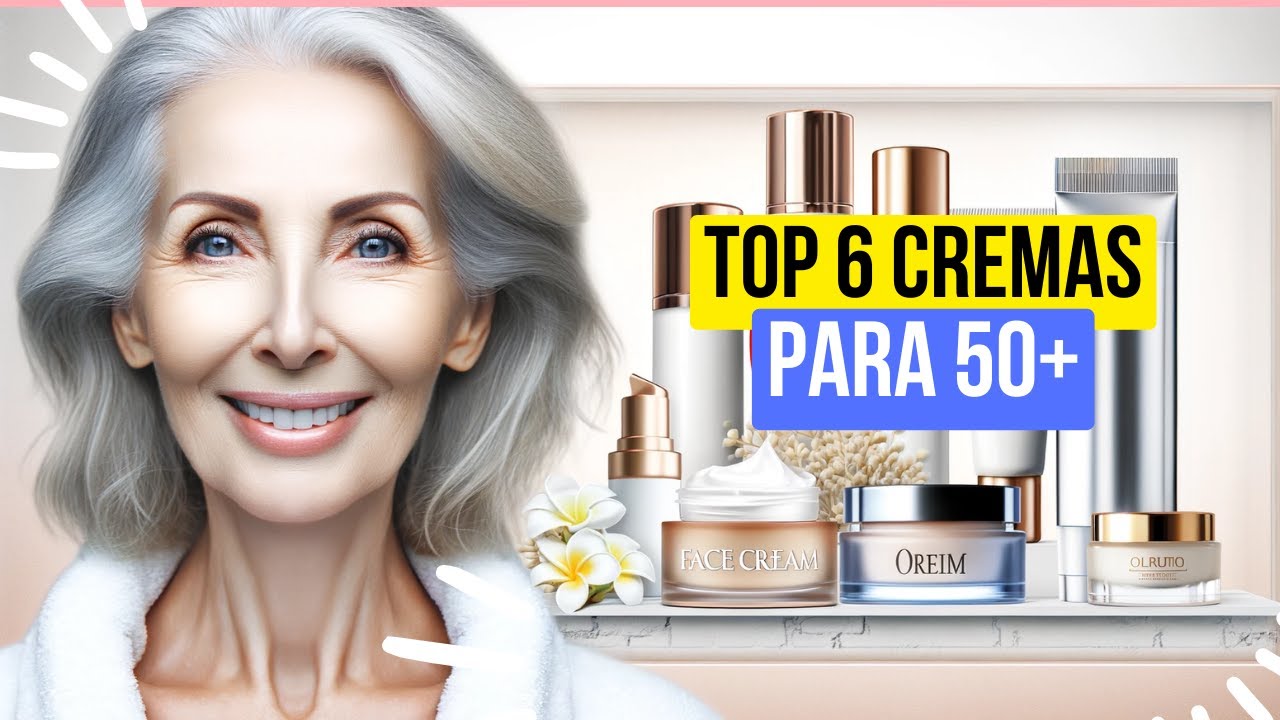 TOP Cremas Antiedad para +50 💆‍♀️ ¡Piel más firme y luminosa en semanas!