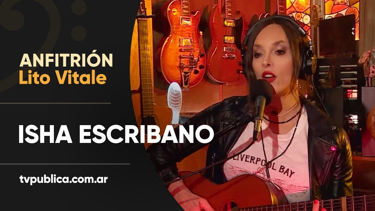 Isha Escribano: A Veces, Flor - Anfitrión, Lito Vitale