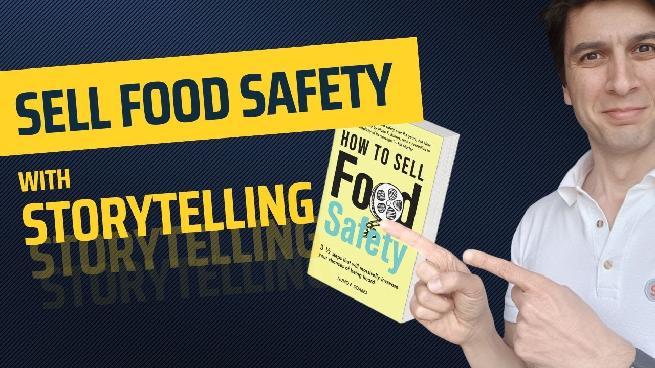 Sell Food Safety With Storytelling
