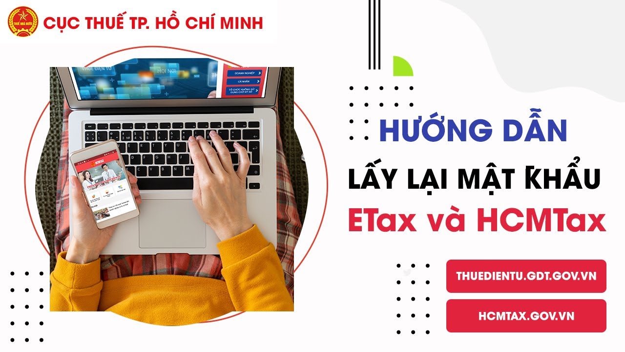 Hướng dẫn chức năng lấy lại mật khẩu MST-QL của hệ thống Thuế điện tử ETax
