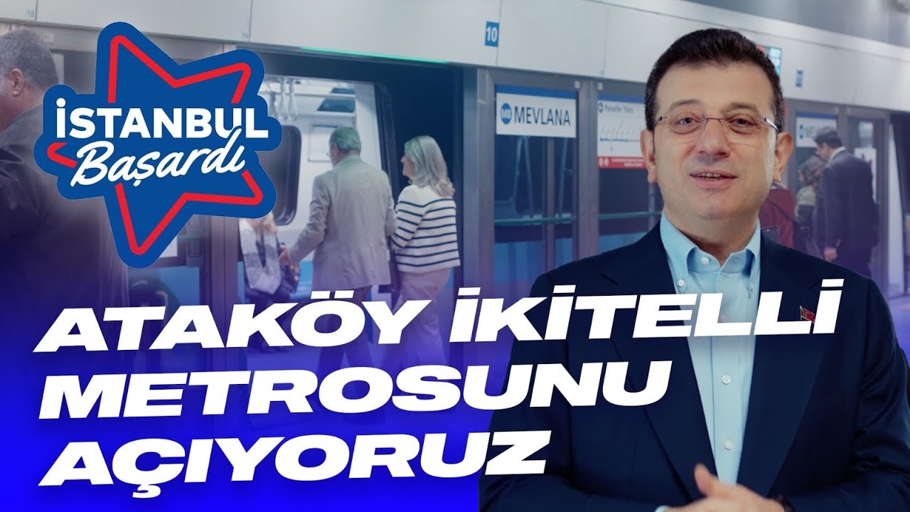 ATAK&Ouml;Y İKİTELLİ METRO HATTI'NI 18 MART'TA A&Ccedil;IYORUZ