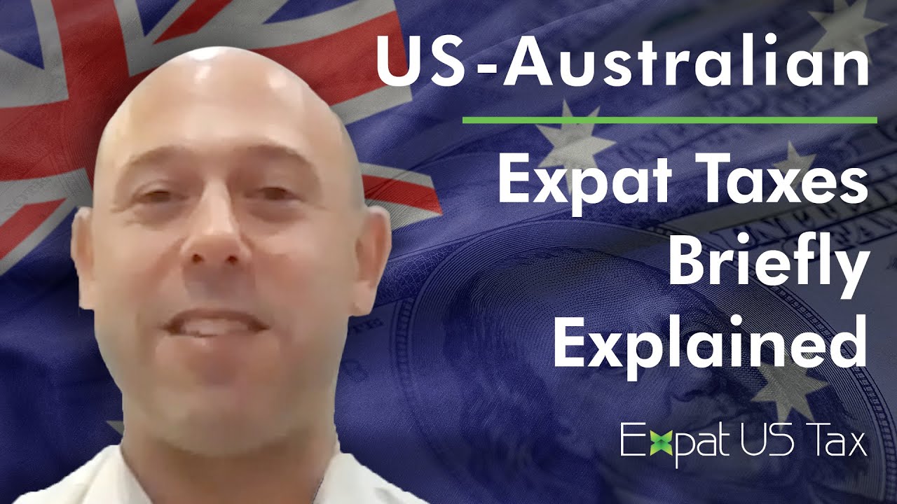 Australian Expat Taxes Explained | Expat US Tax