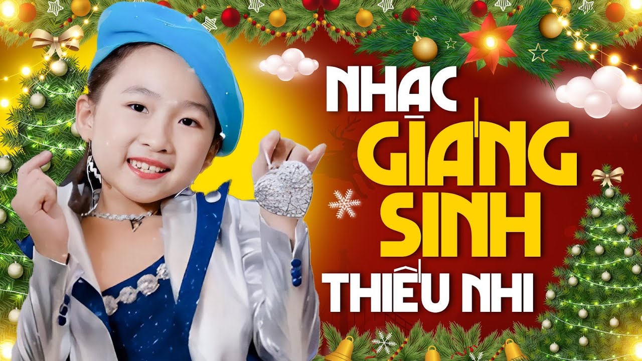 Nhạc Giáng Sinh Thiếu Nhi Sôi Động 2023 - Bé Vui Noel - Ông Già Noel