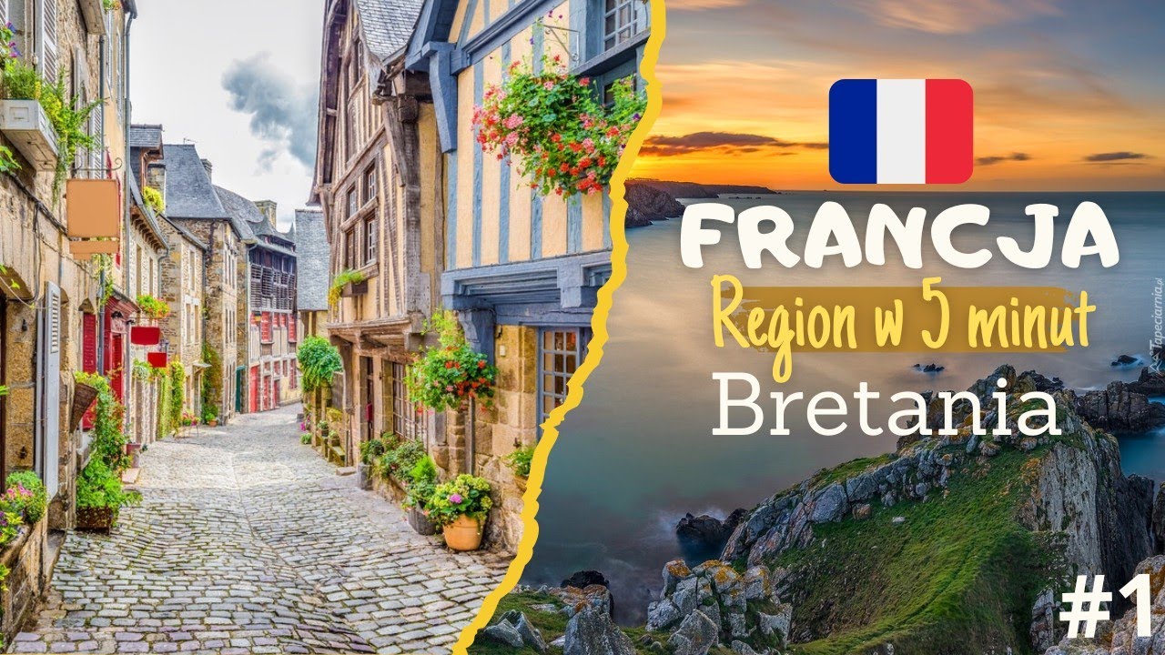 Tajemniczy region we Francji - Bretania