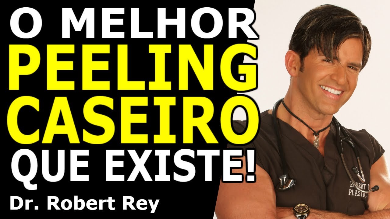Dr. Rey - O melhor peeling caseiro que existe!