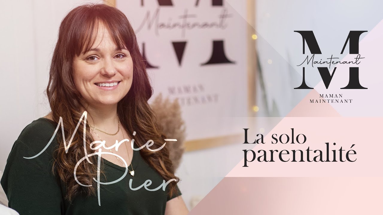 La solo parentalité | Maman maintenant