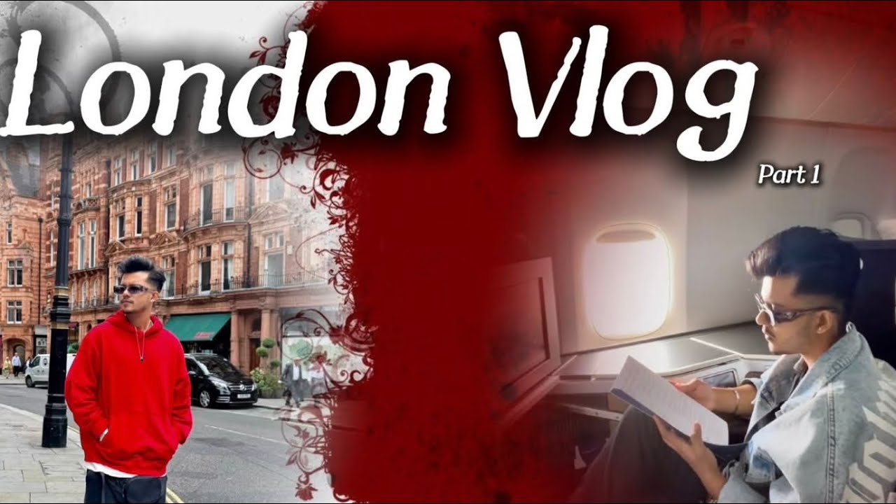 LONDON VLOG | PART 1