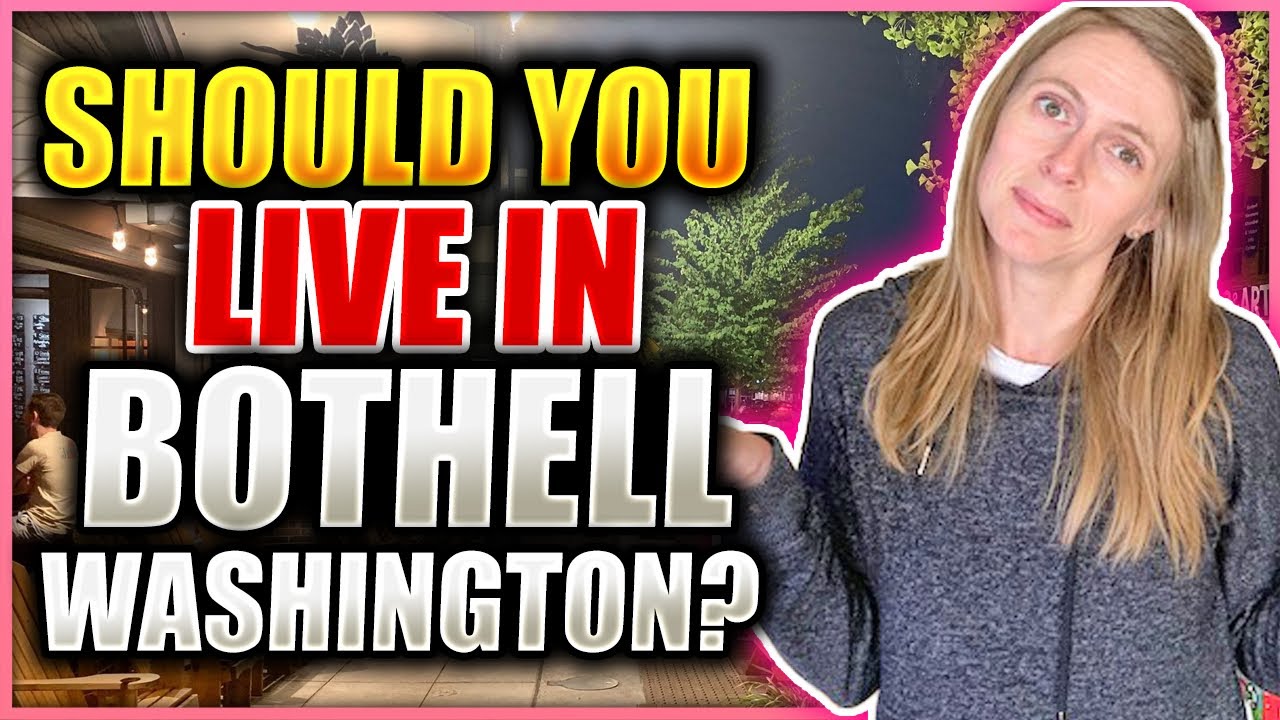 Living in Bothell Washington 2022 [SEATTLES BEST NEIGHBORHOOD??]