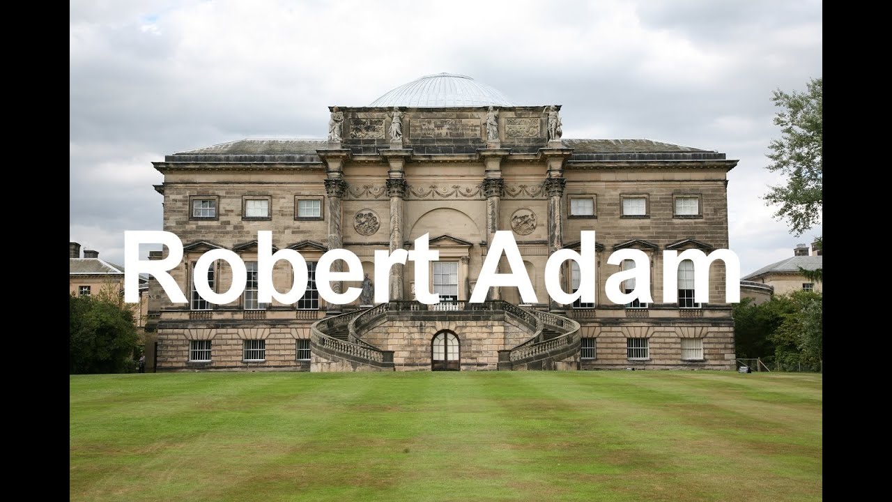 Robert Adam (1728-1792). Arquitectura neocl&aacute;sica. #puntoalarte