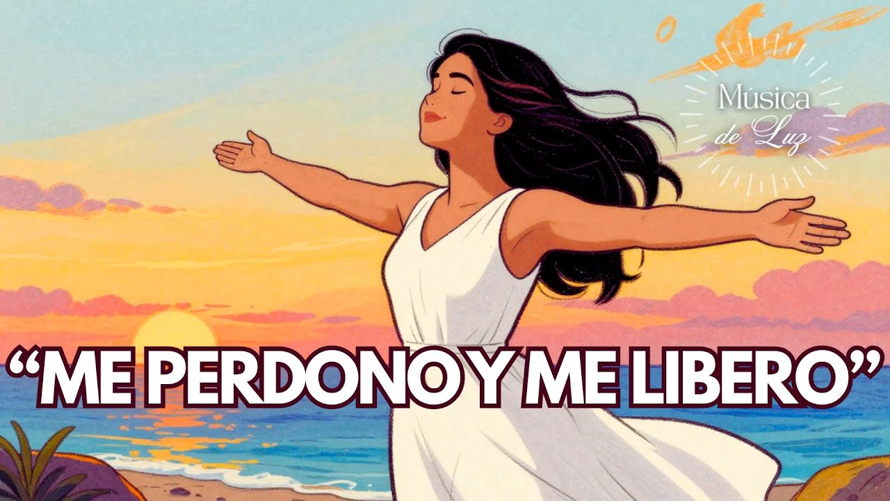 🕊️🌸 ME PERDONO Y ME LIBERO | Mantra de amor propio y sanación profunda ✨
