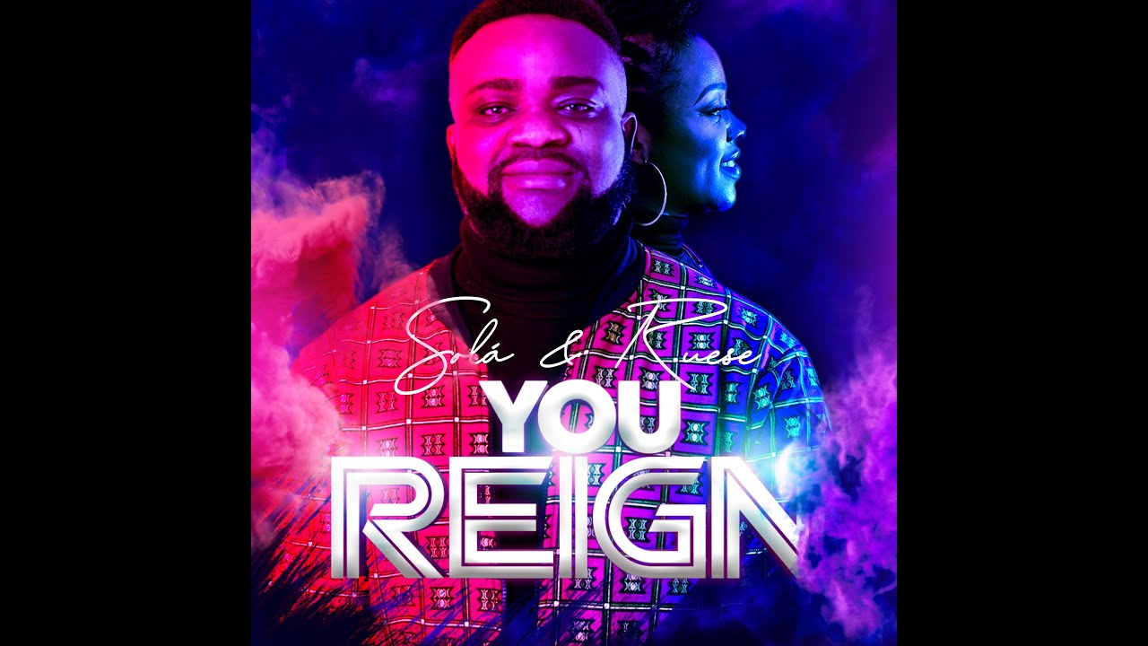 You Reign // Sola & Ruese