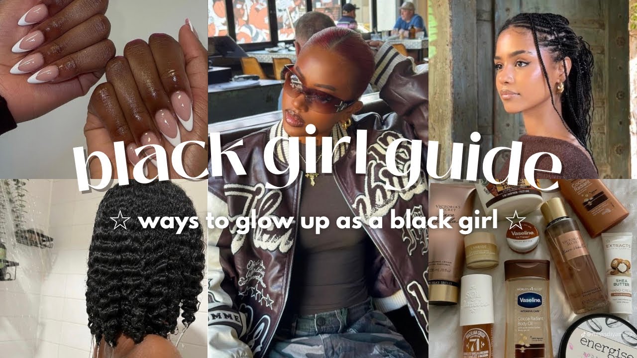 How to glow up as a black girl ☆ skin☆ fashion☆ etc