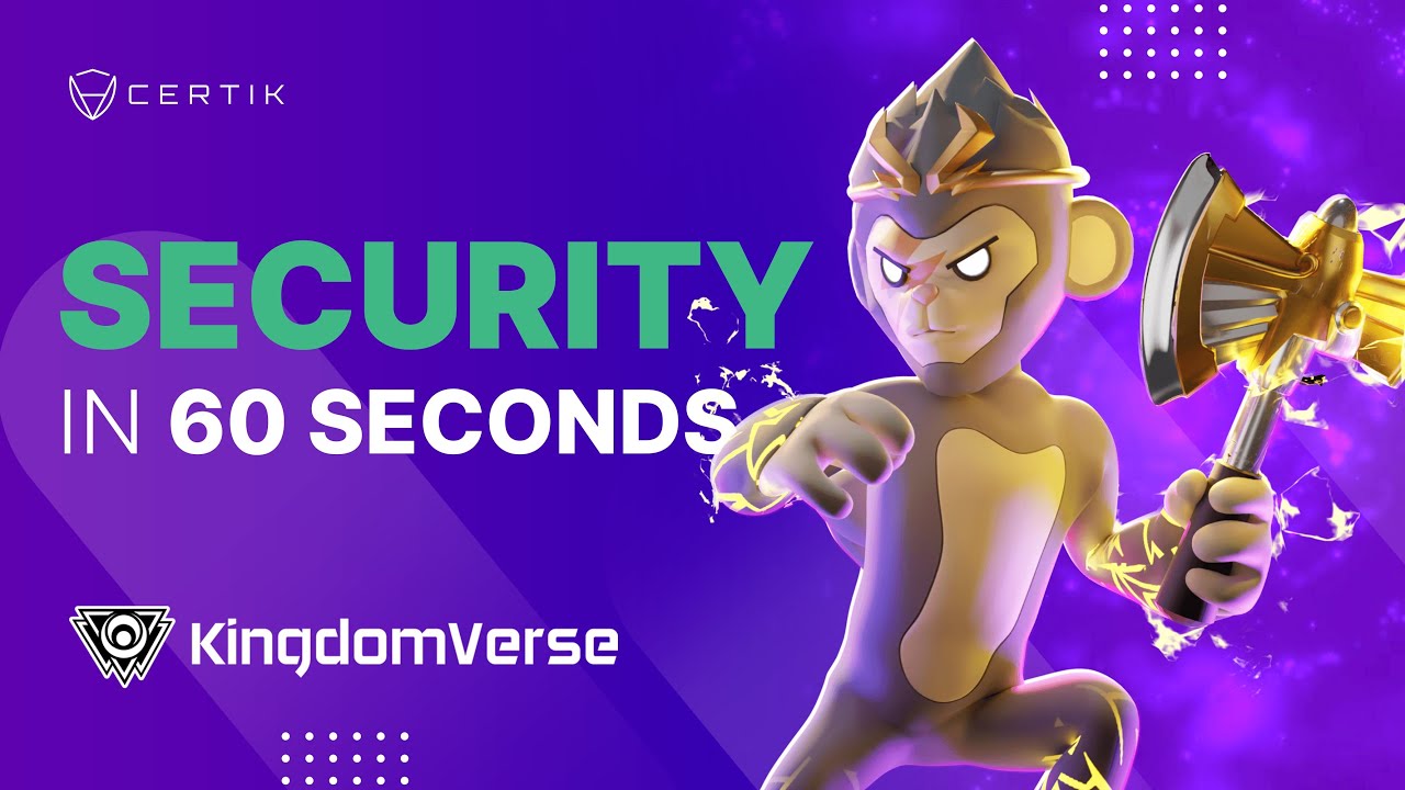 Kingdomverse | Jak czytać raport z audytu bezpieczeństwa | CertiK