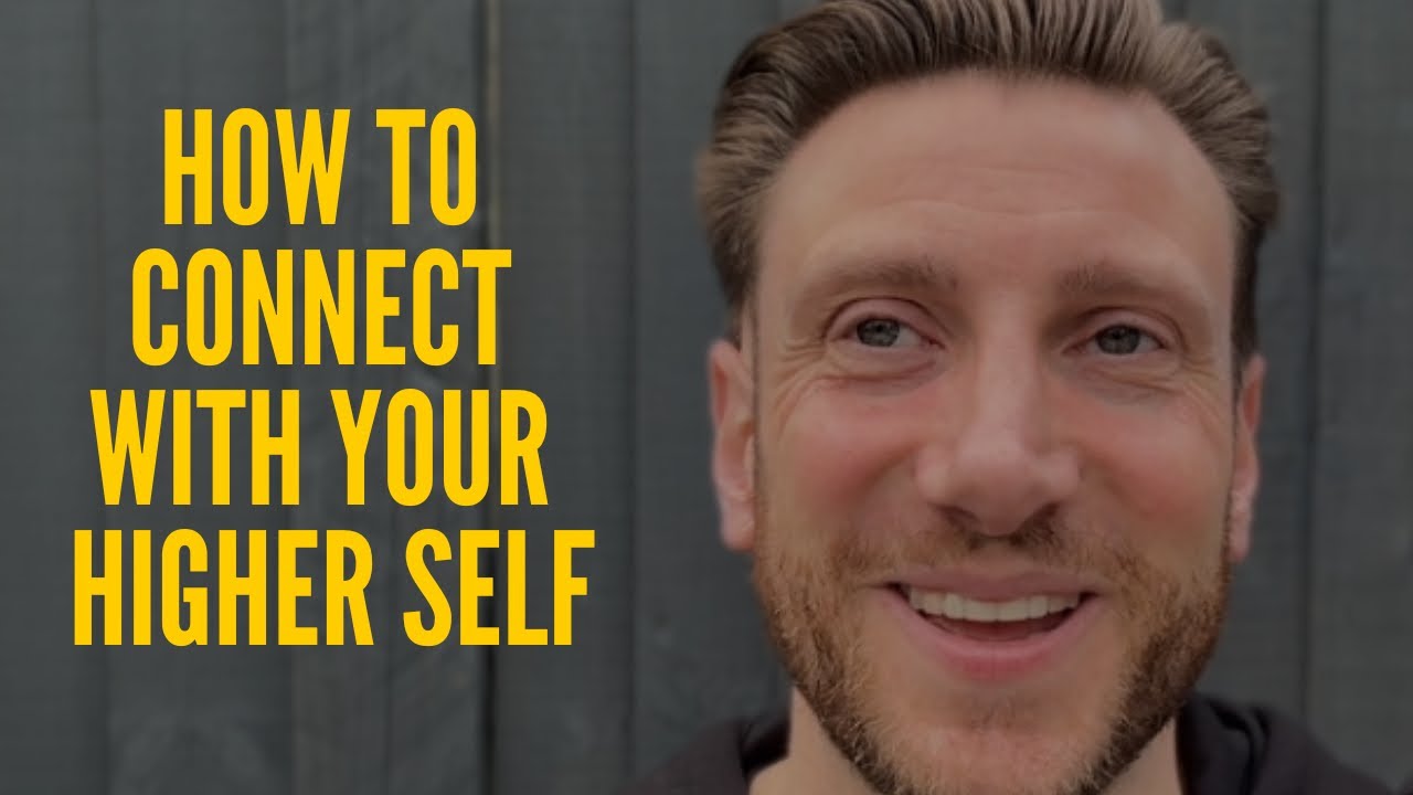 How To Connect With Your Higher Self