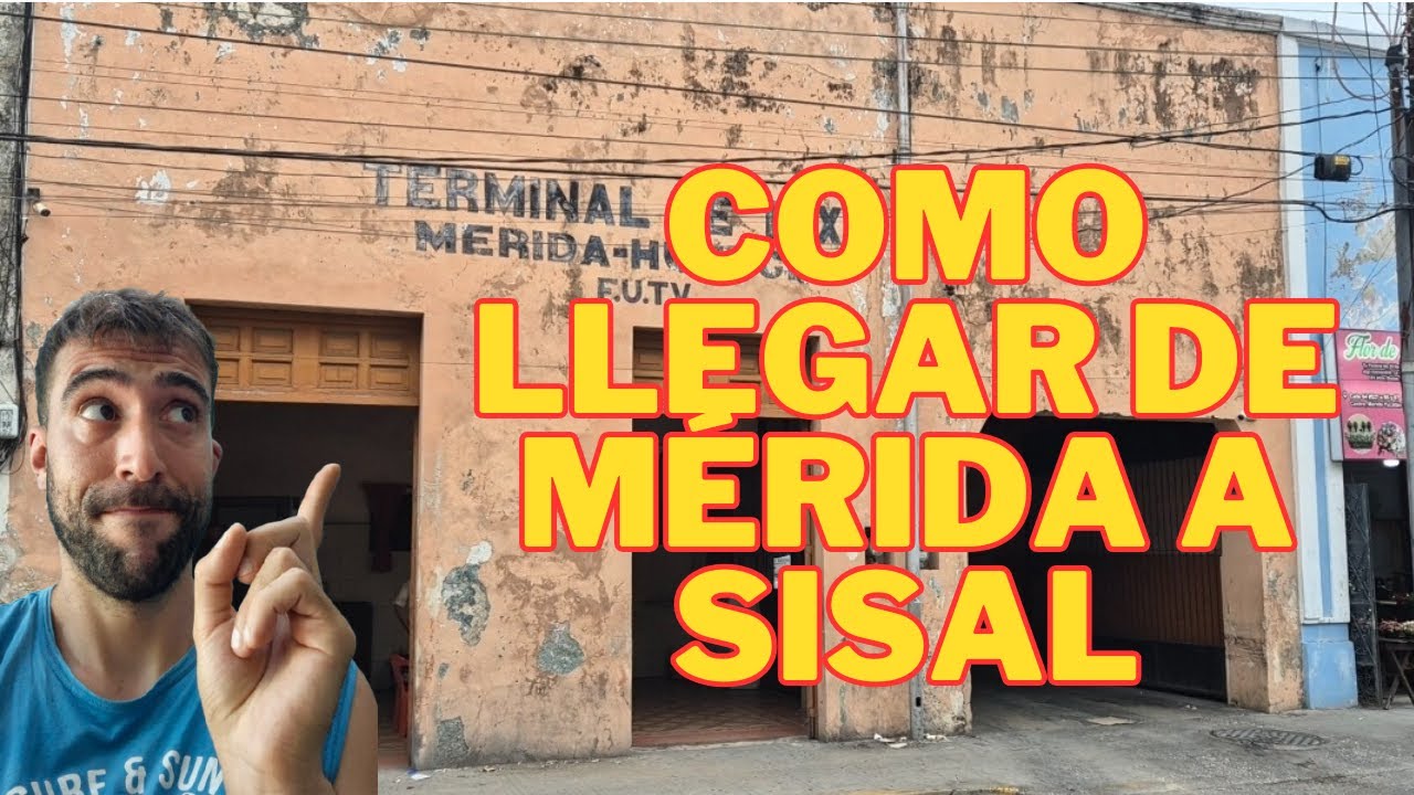 🚗✨ Cómo Llegar a Sisal desde Mérida: Guía Completa y Económica ✨🏖️