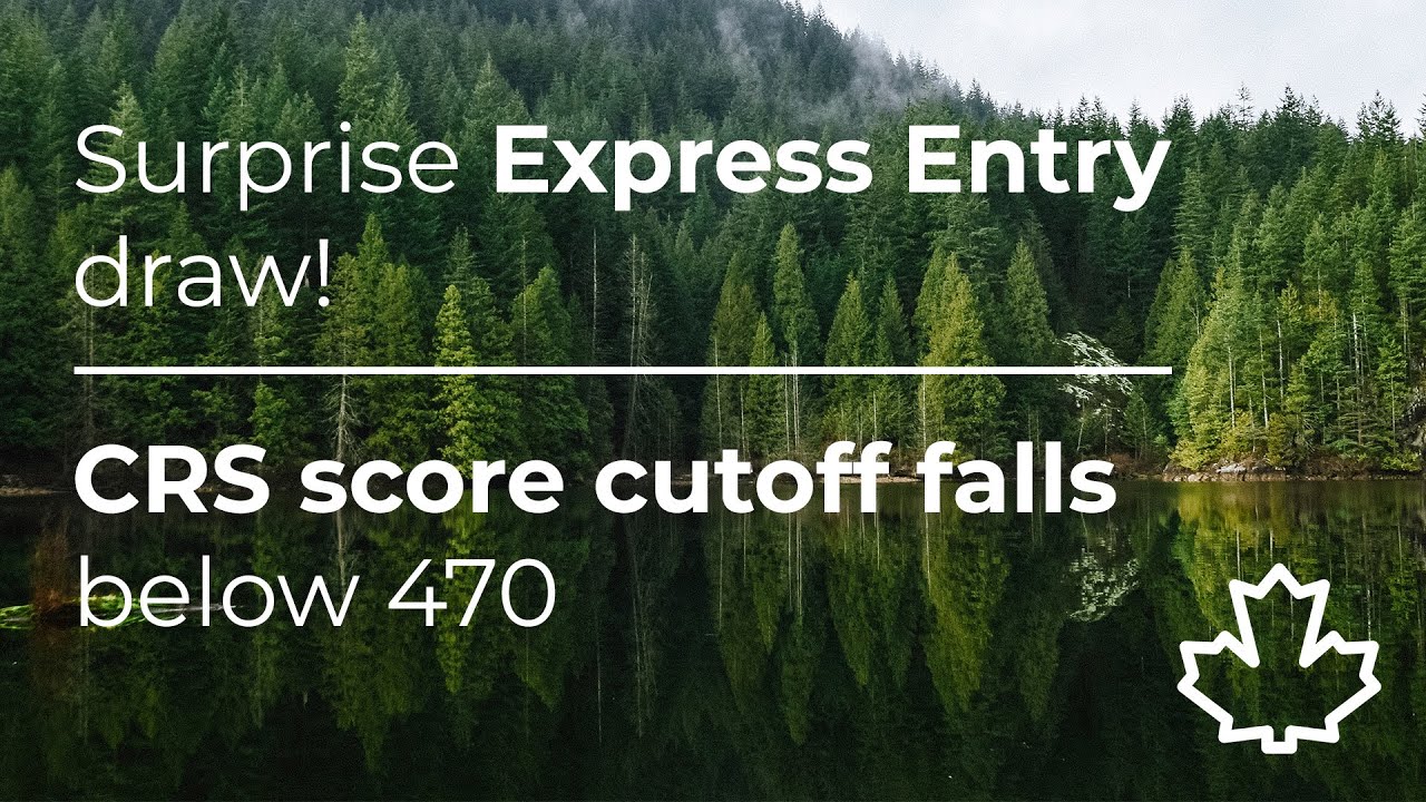 CRS score falls below 470 in surprise Express Entry draw! | Nov 25, 2020