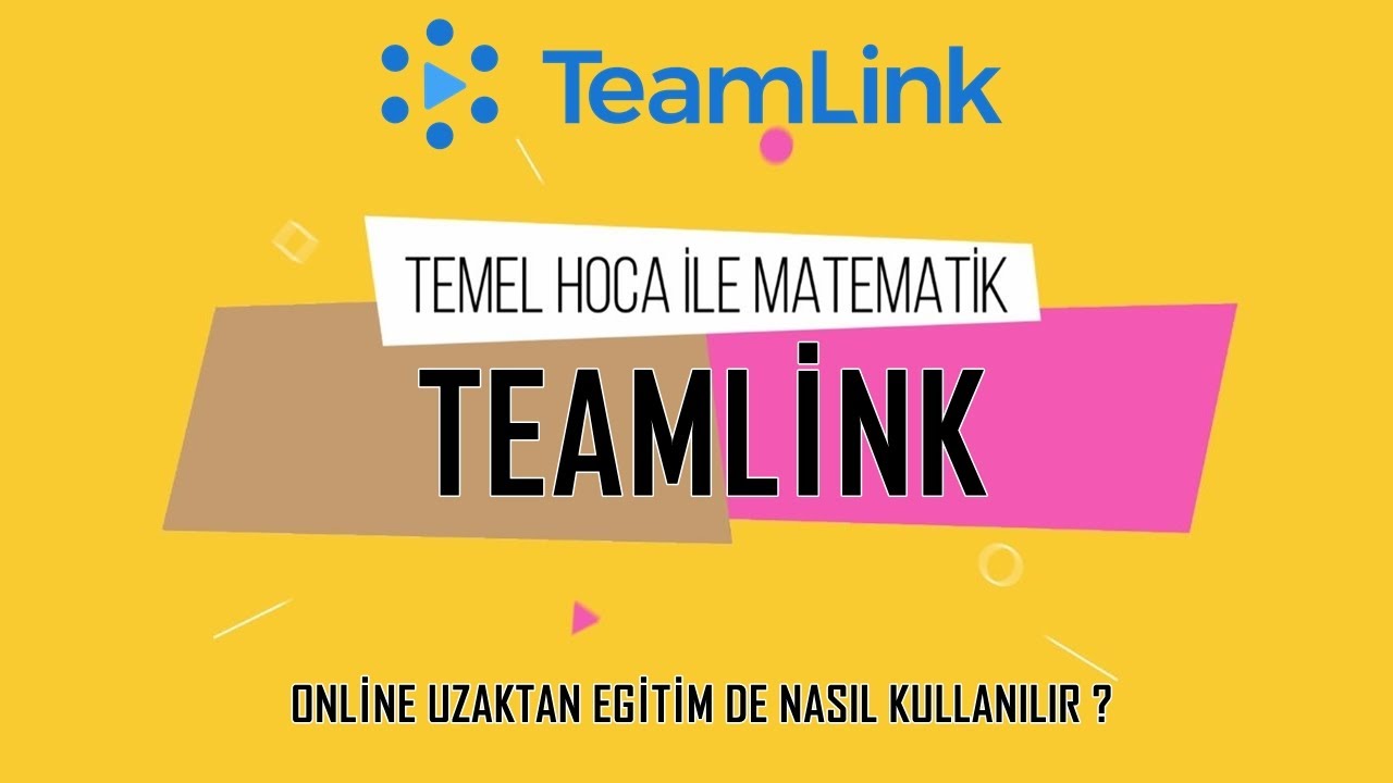 TeamLink Uygulaması Nedir? Nasıl Kullanılır? Ücretsiz Uzaktan Eğitim (Zoom Benzeri Uygulama))