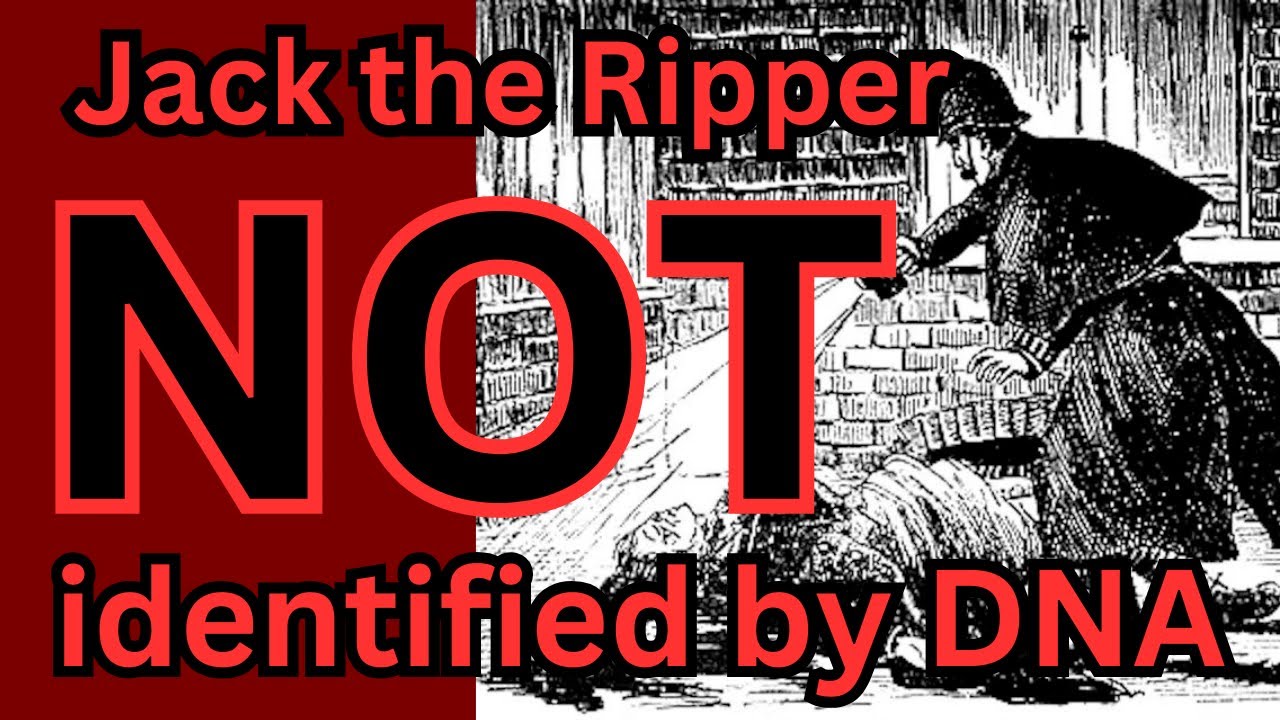 Jack the Ripper has NOT been identified by DNA.