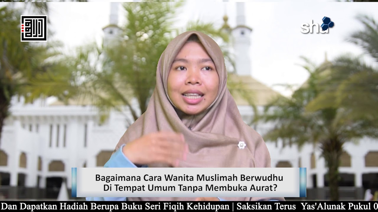 Bagaimana Wanita Muslimah Berwudhu Di Tempat Umum? – Ustadzah Isnawati, Lc., MA