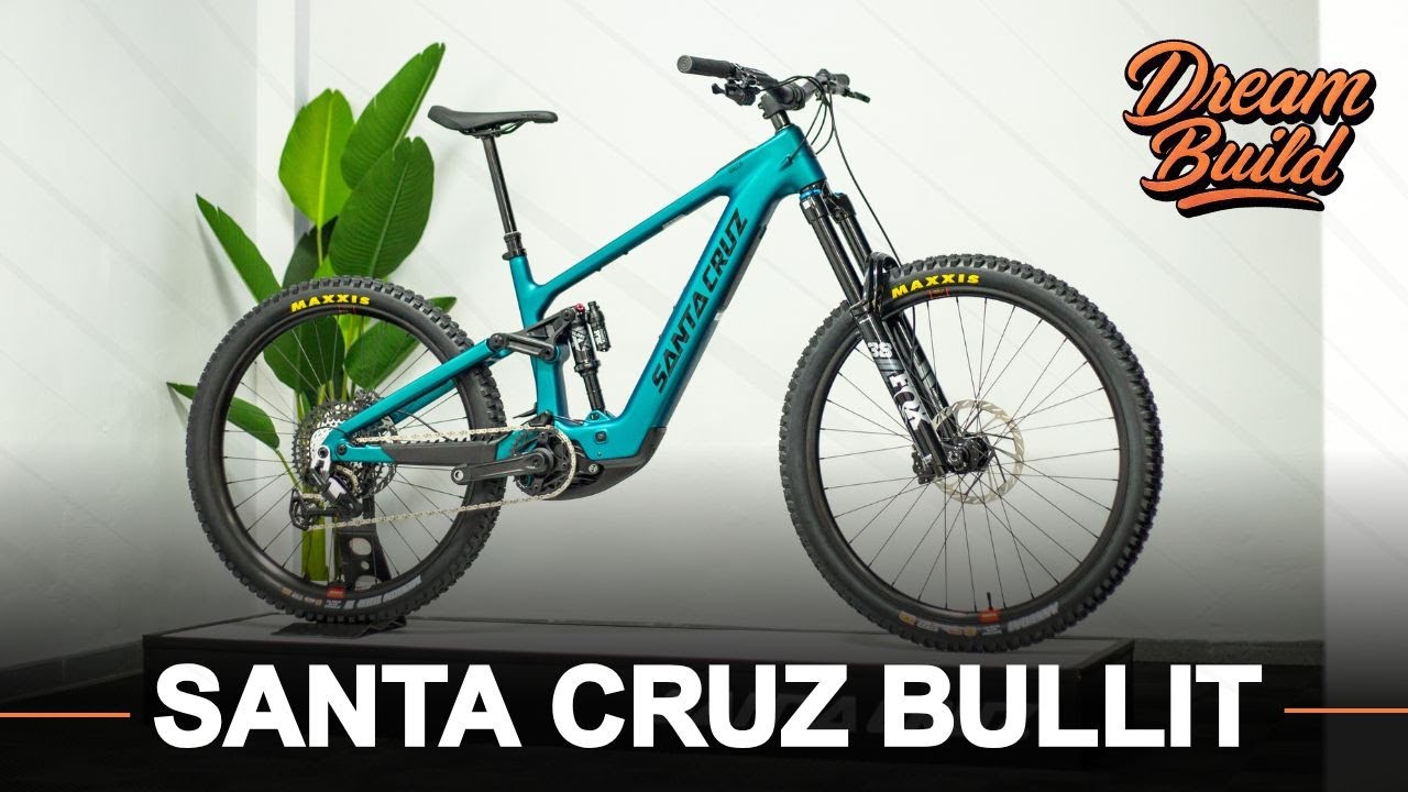 Dream Build 🚨 Santa Cruz Bullit