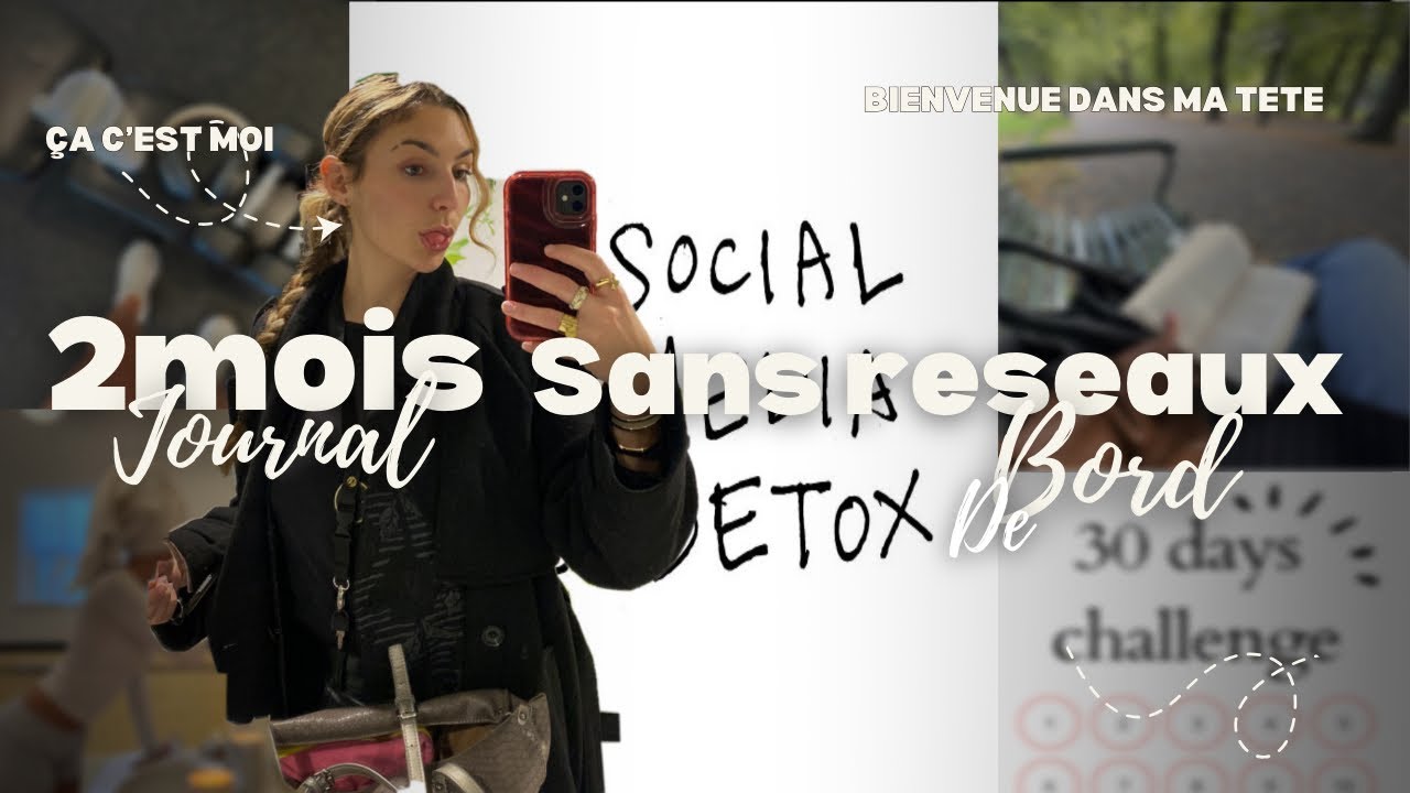 2mois sans réseaux sociaux: journal de bord