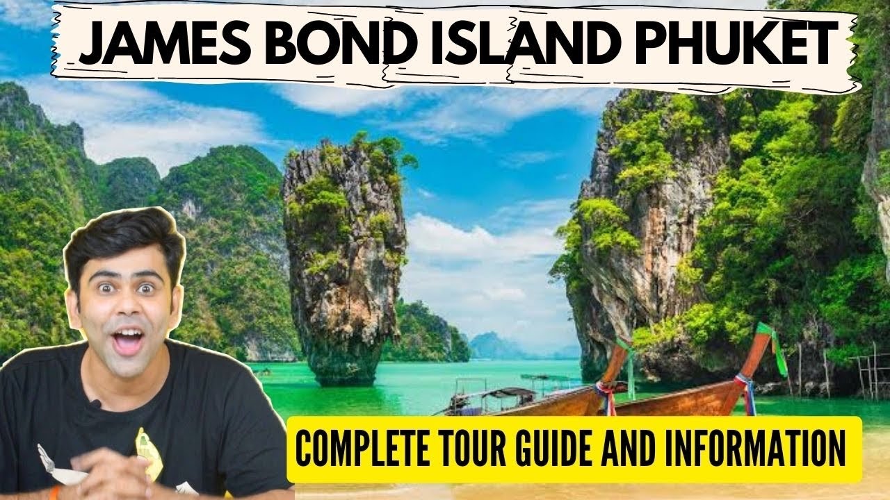 JAMES BOND ISLAND Tour in Phuket Thailand | Complete Tour Information in Hindi | Phuket Best Place