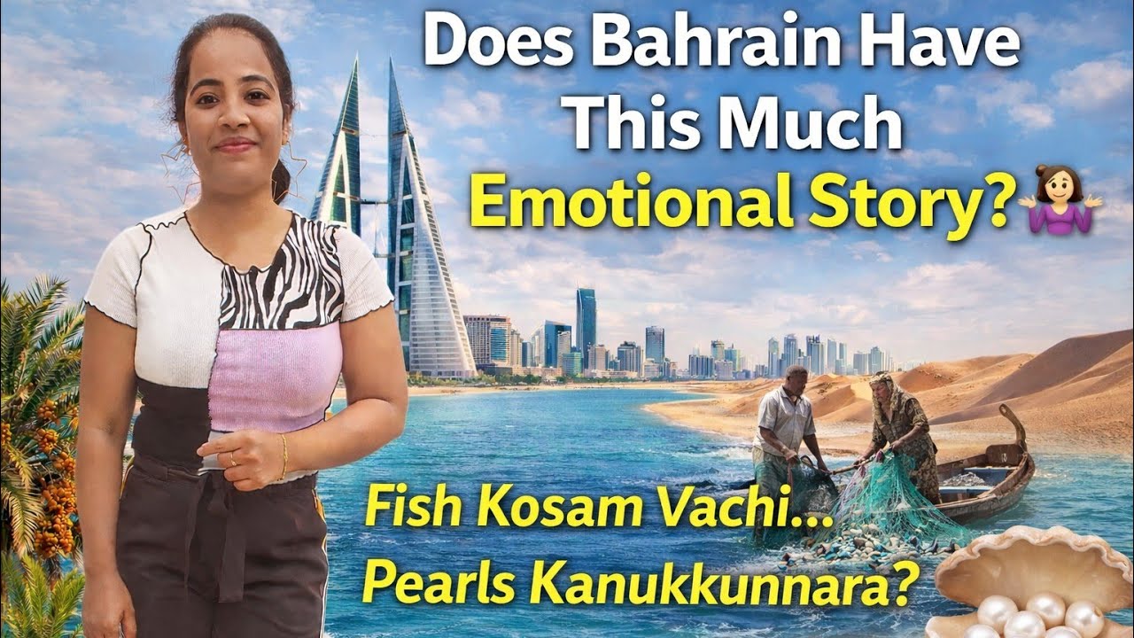 Fish, Pearls & Desert 🌊🏜️ | Bahrain Emotional History You Never Knew|Small island big story🤷‍♀️