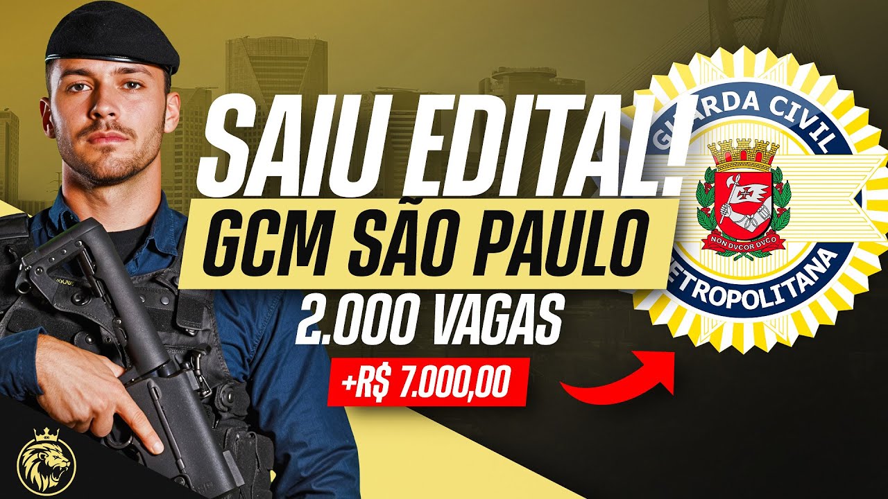 🔴 GCM SÃO PAULO-SP | ANÁLISE COMPLETA DO EDITAL – 2.000 VAGAS