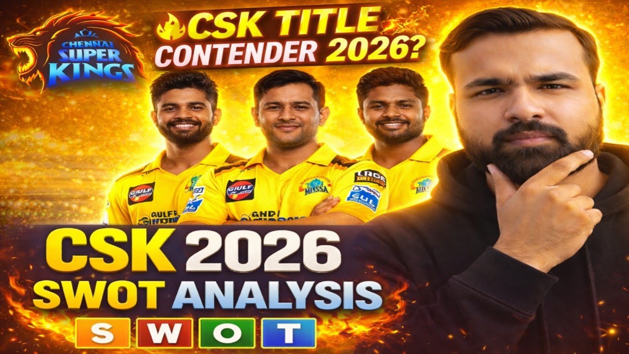 CSK 2026 SWOT Analysis 🦁 | 6th Title Loading for Chennai Super Kings? | IPL 2026