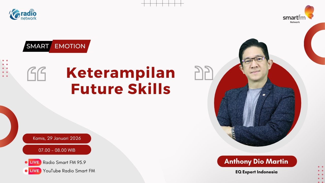 Anthony Dio Martin : Keterampilan Future Skills | Smart Emotion