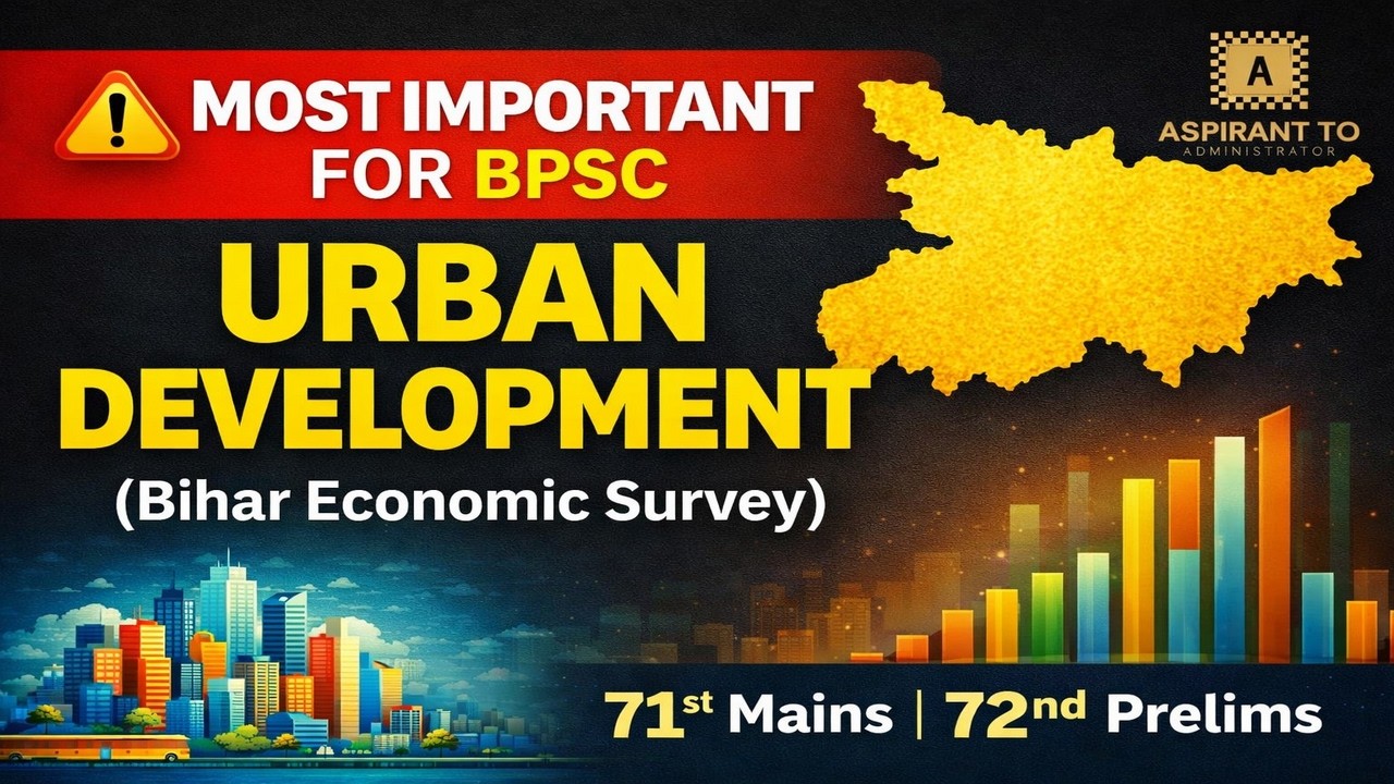 URBAN DEVELOPMENT in Bihar for BPSC | Bihar Economic Survey (2025-26) | Chapter - 10 |