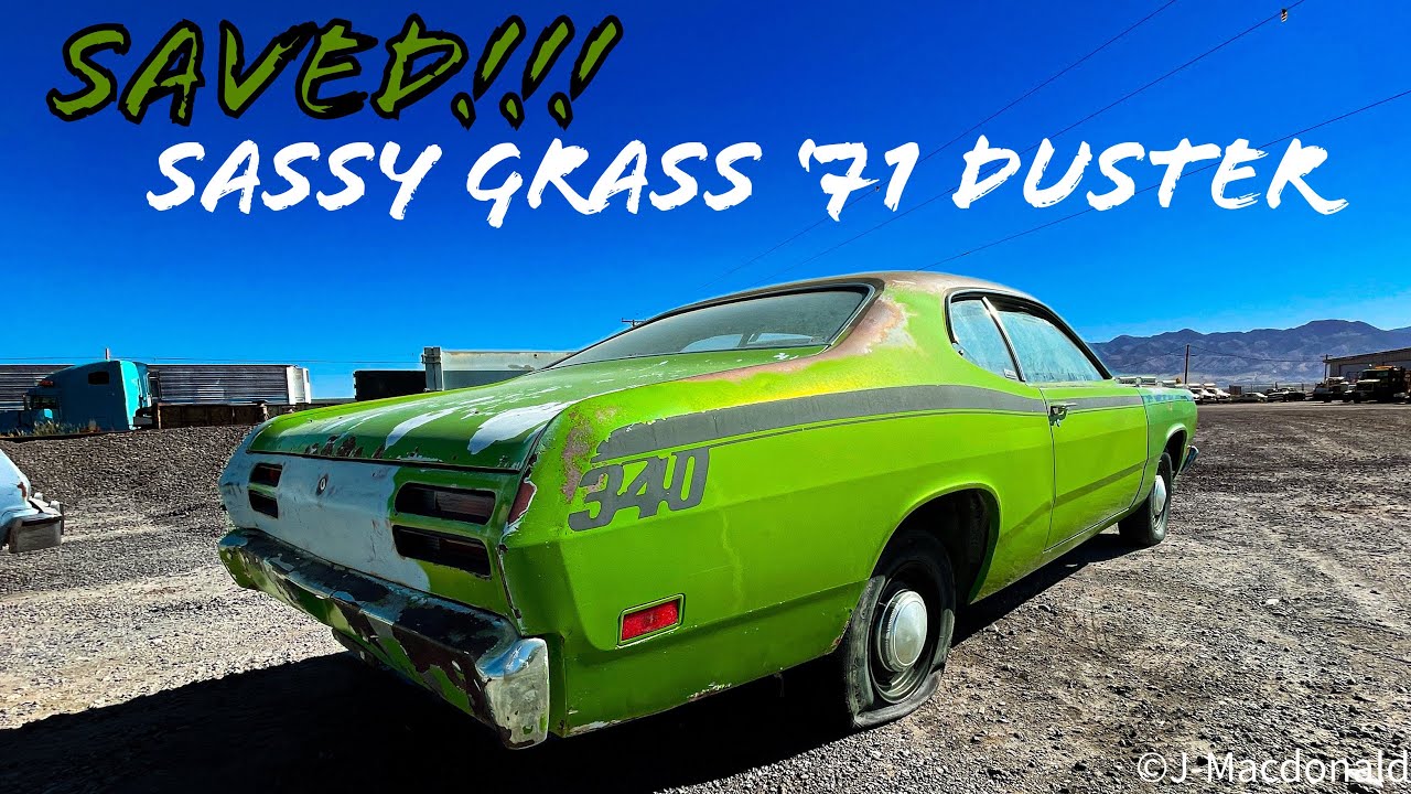 EP 67 SAVED!! Sassy Grass Green 71 Plymouth Duster 340 4spd. Also new additions to the yard.