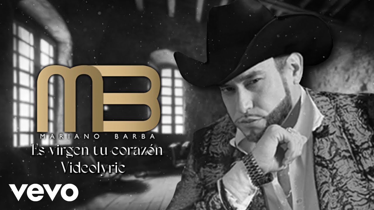 Mariano Barba - Es Virgen Tu Corazón (Lyric Video)