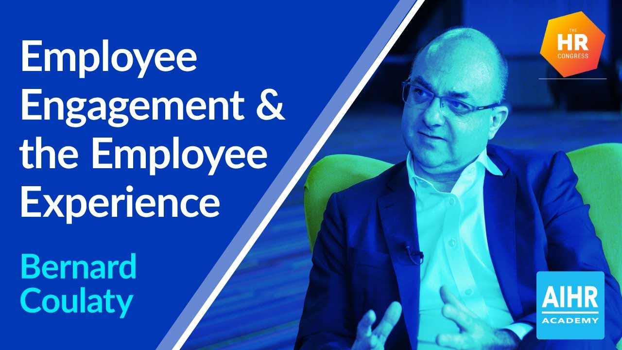 Employee Engagement & the Employee Experience | Bernard Coulaty and Erik van Vulpen