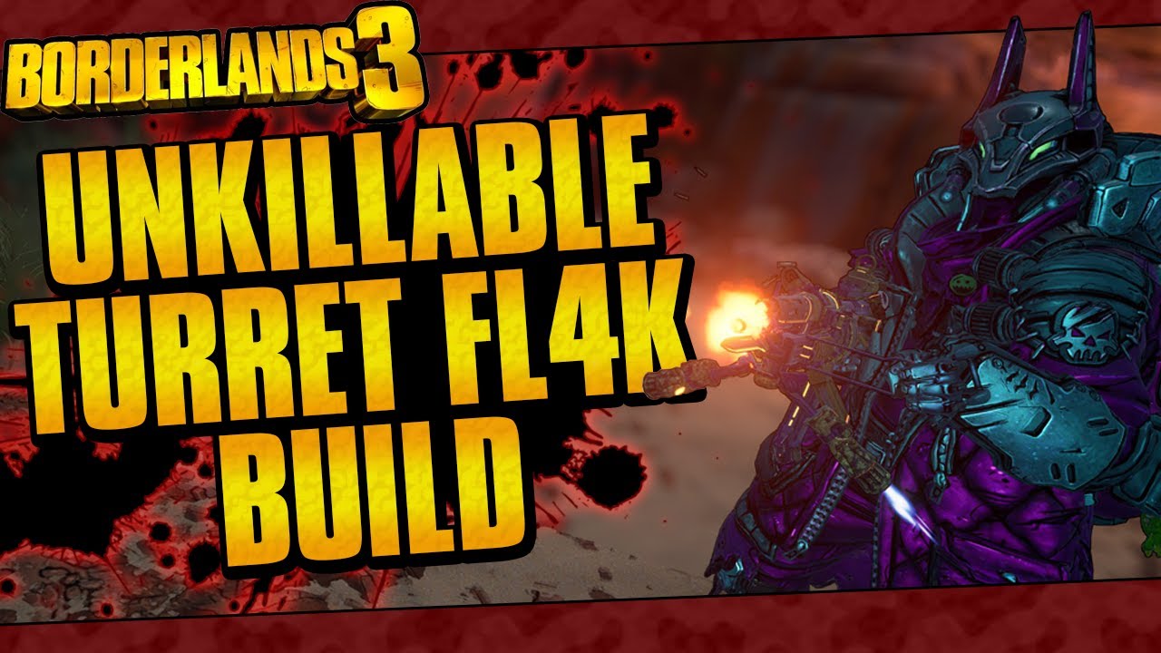 Borderlands 3 | Unkillable Turret FL4K Build (Best High Damage Output Build! Lvl 65 Mayhem 10!)