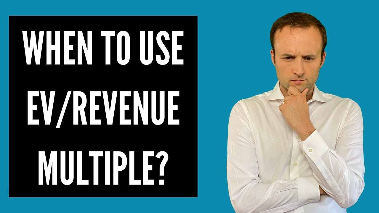 EV to Revenue Multiple - Investment Banking Interview Qs