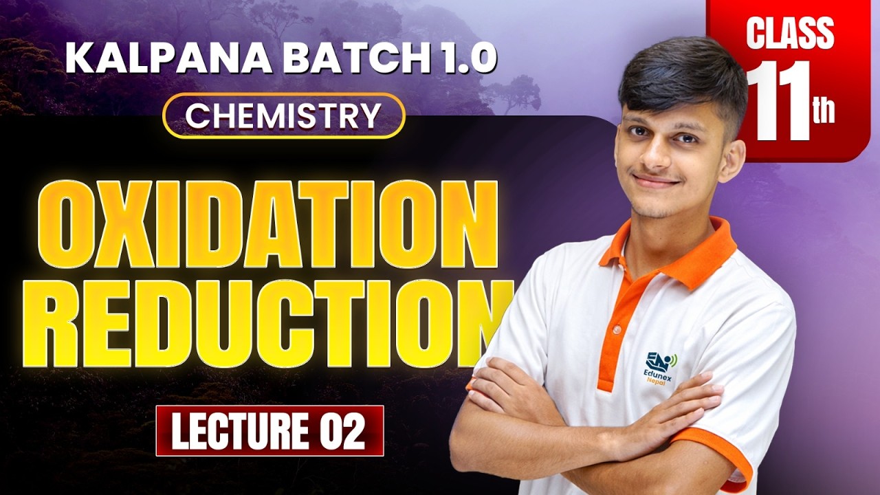 Oxidation Reduction | Lecture 02 | Class 11 Chemistry