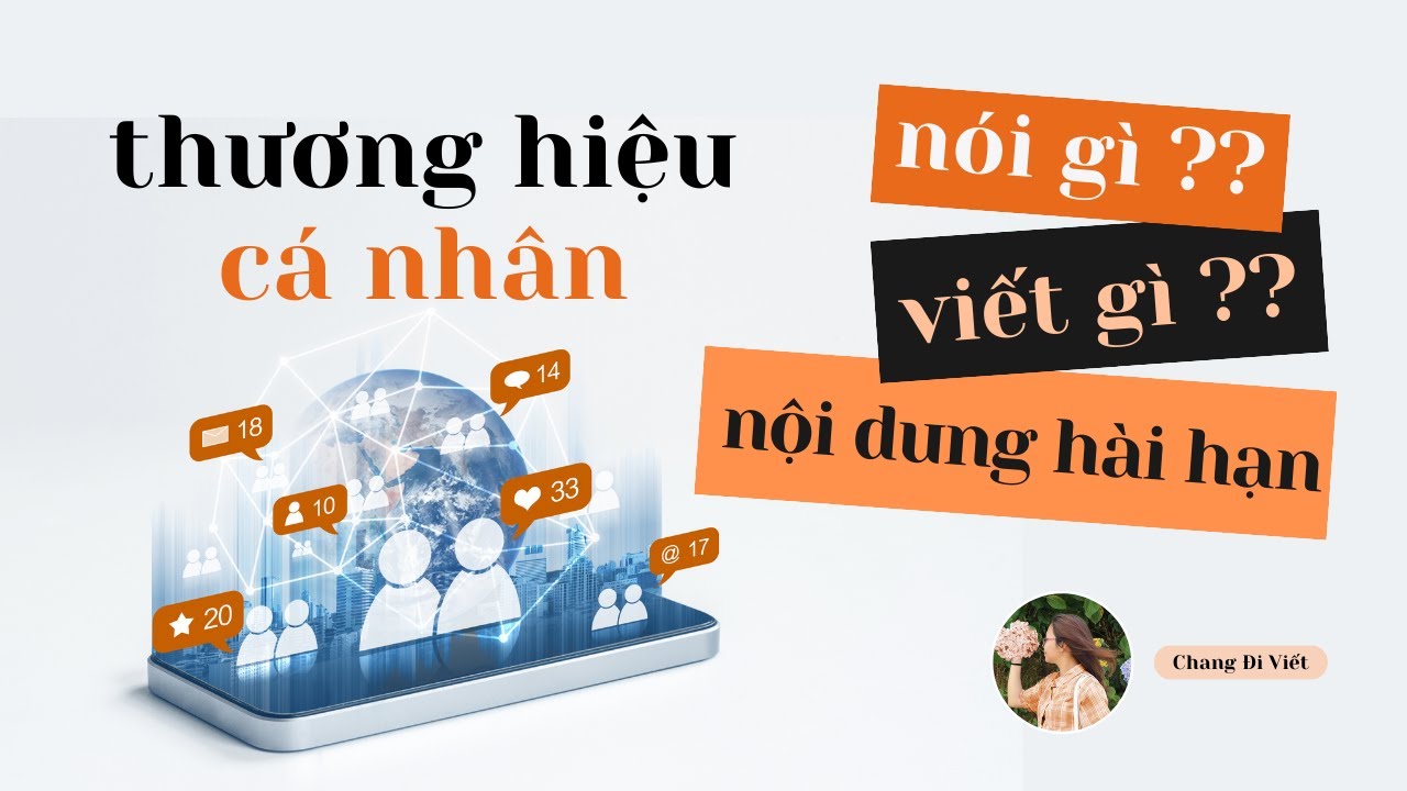 THƯƠNG HIỆU CÁ NHÂN | CHIẾN LƯỢC NỘI DUNG HIỆU QUẢ VÀ LÂU DÀI NHẤT