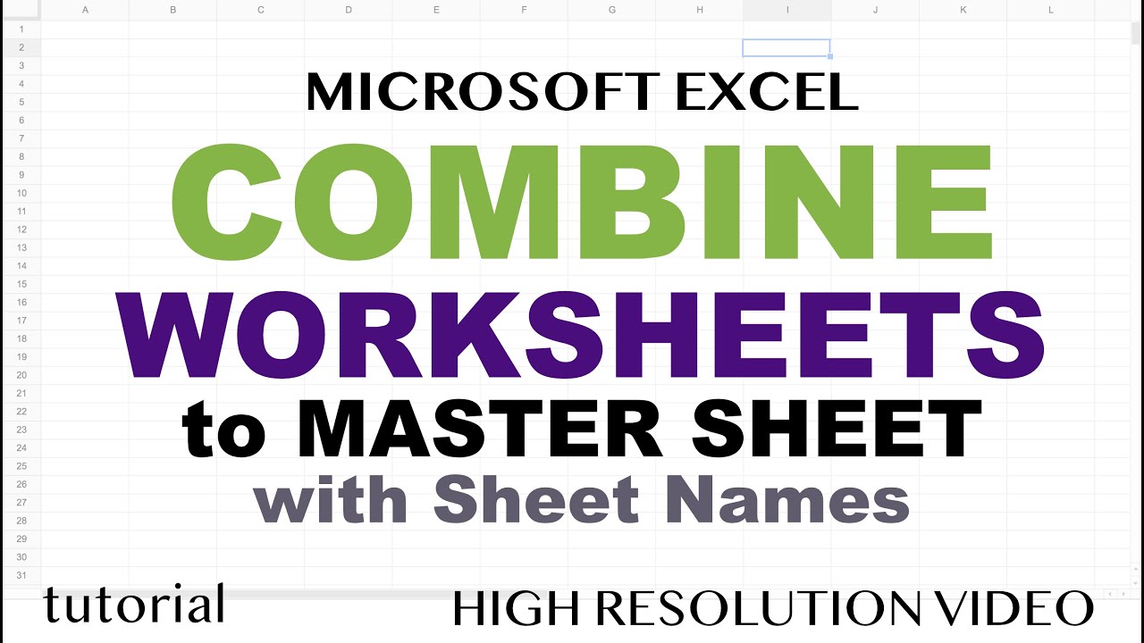 Excel - Combine Data from Multiple Sheets into One with Sheet Names & Different Columns