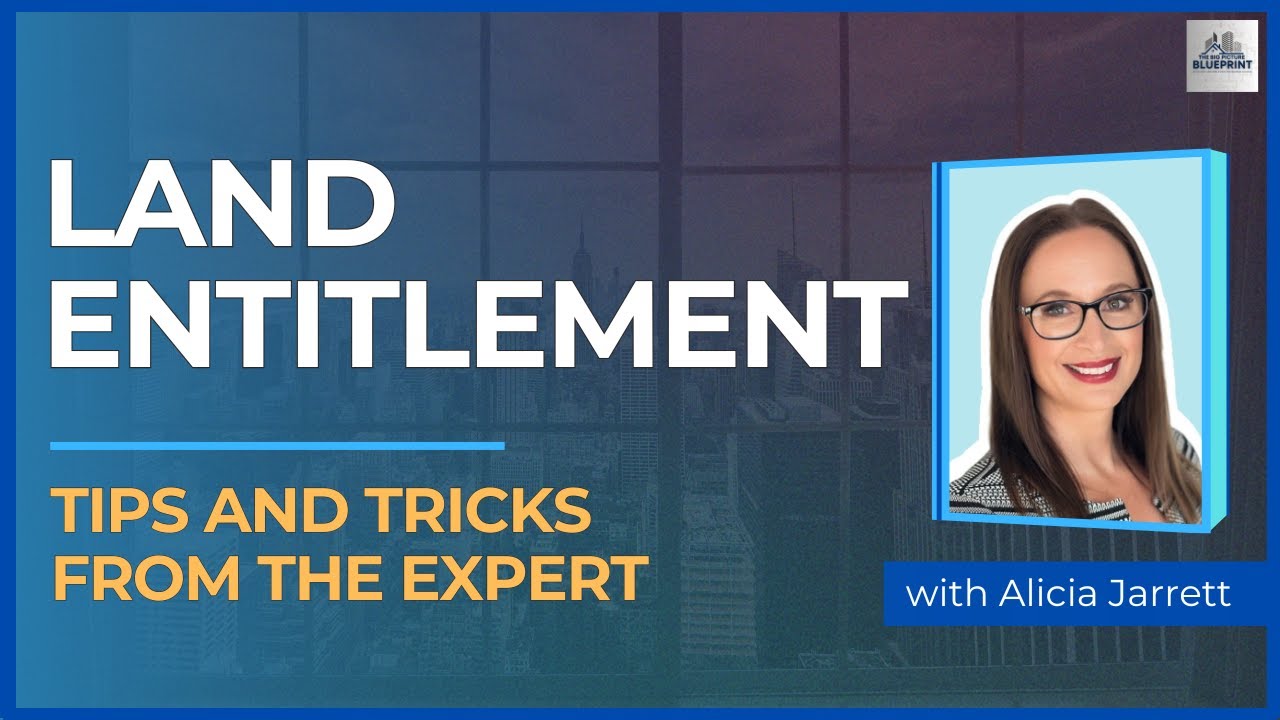 Land Entitlement with Alicia Jarrett