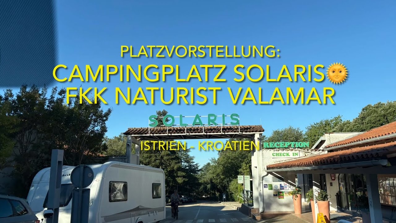 Campingplatz Solaris Naturist FKK - Istrien Platzvorstellung Kroatien