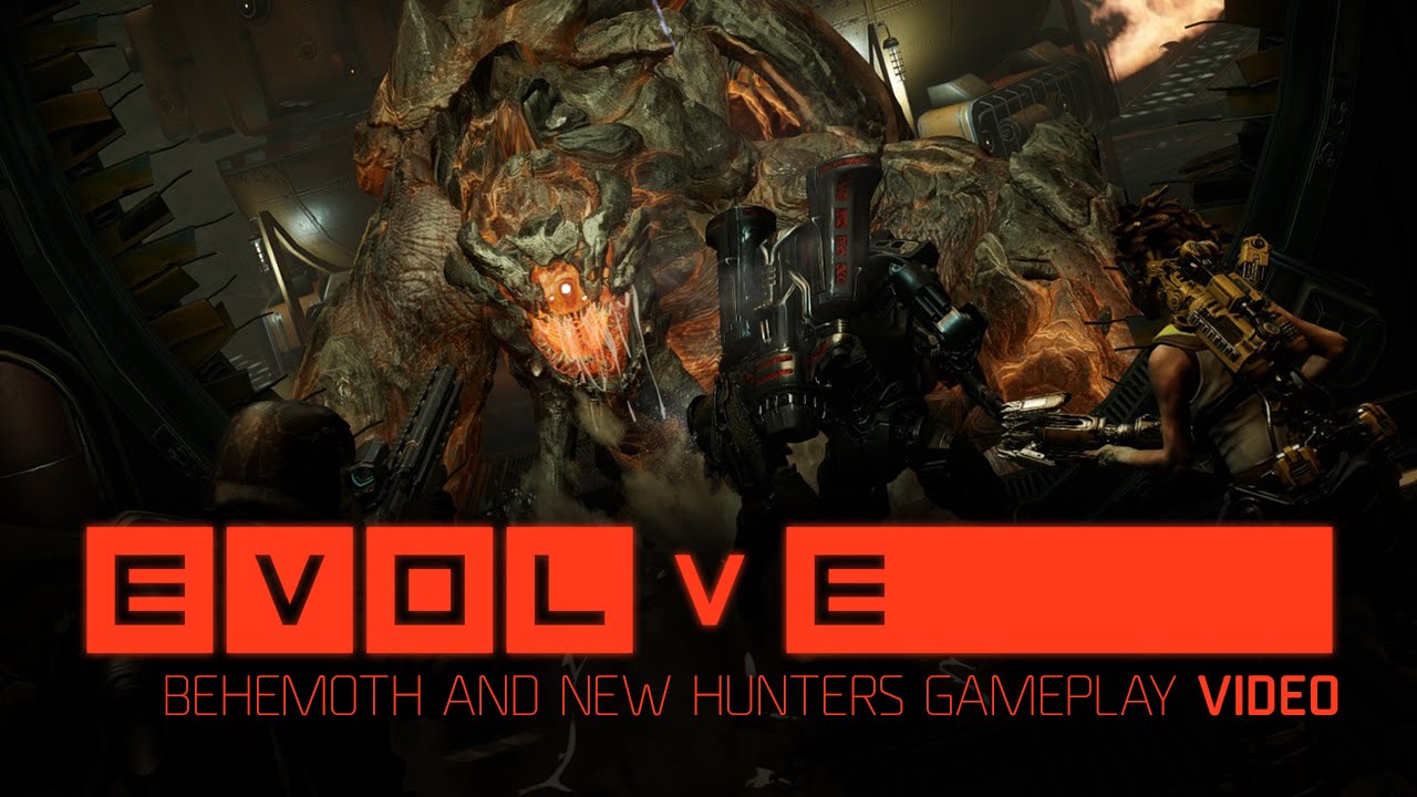 Evolve &mdash; Behemoth and New Hunters Gameplay [ESRB]