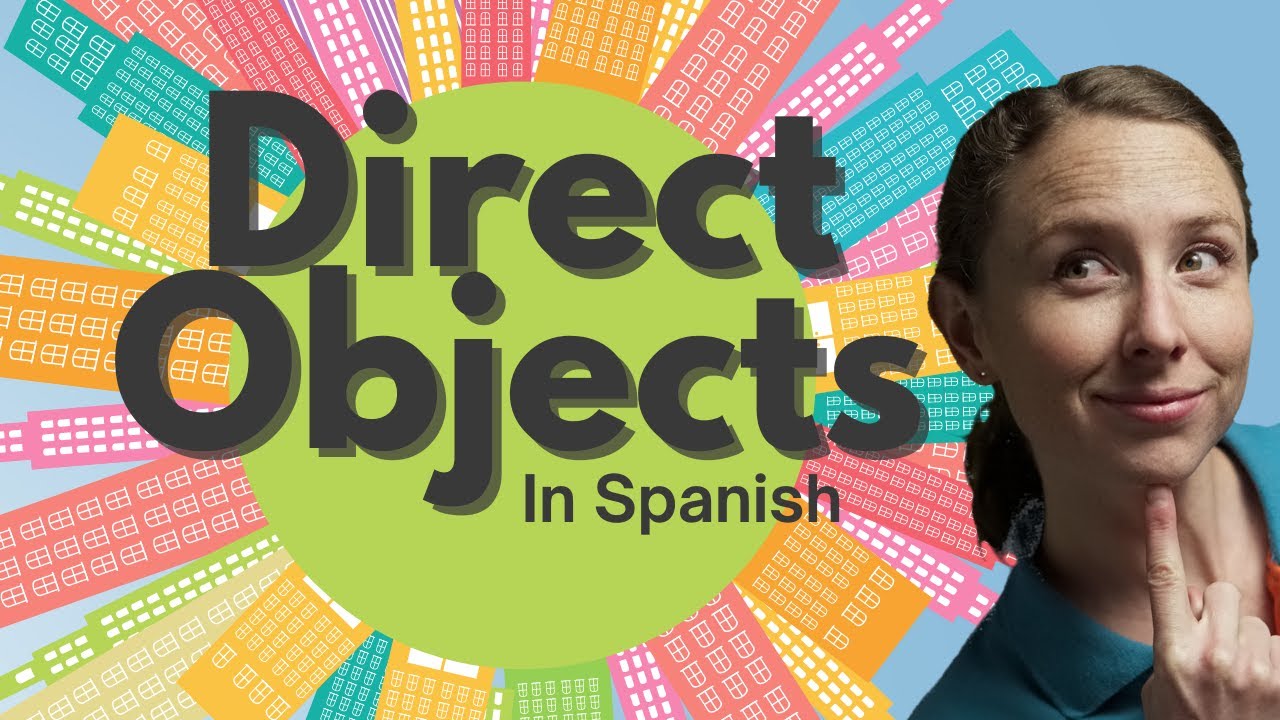 Direct Objects in Spanish | Spanish for Kids