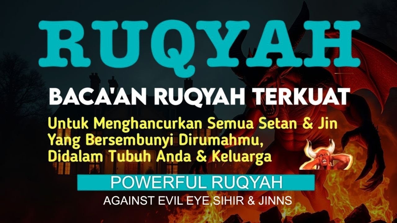 RUQIYAH RUMAH PENGUSIR JIN, SETAN & SIHIR & TUBUH, PENENANG HATI & FIKIRAN l BY ALA AQEL