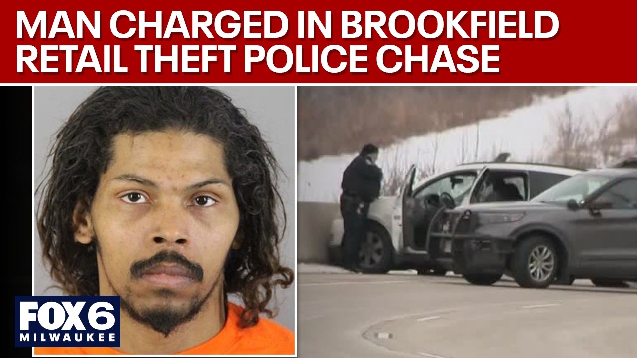 Brookfield retail theft police chase, man charged | FOX6 News Milwaukee