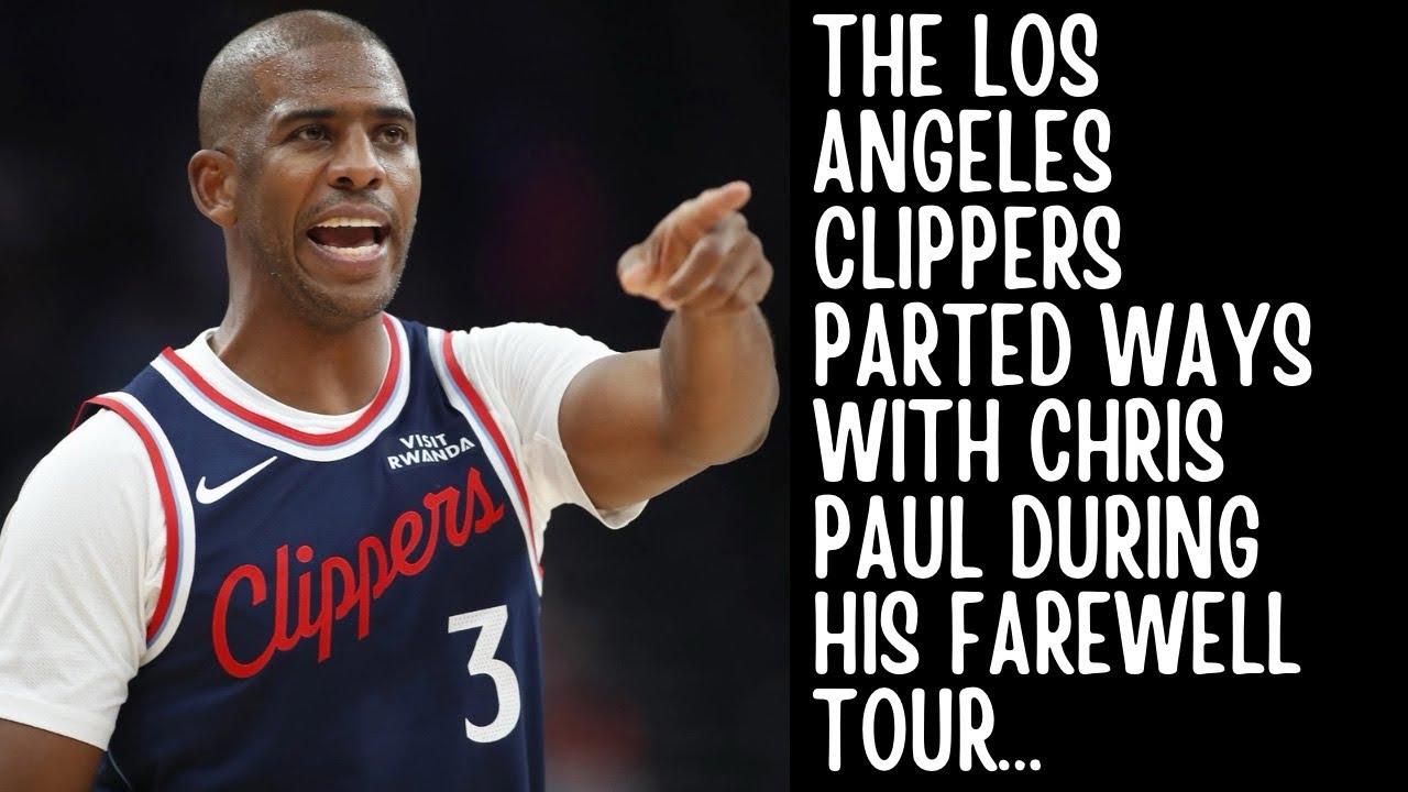 The Los Angeles Clippers PARTED WAYS With Chris Paul During His Farewell Tour…