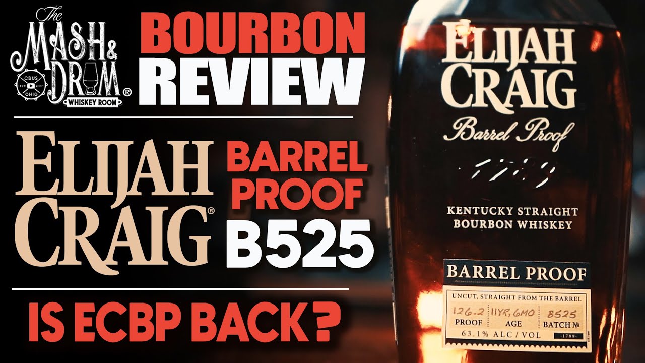 Elijah Craig Barrel Proof B525 Bourbon Review