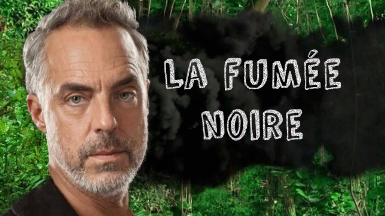 LA FUMÉE NOIRE ET TOUS CE QUELLE REPRÉSENTE (lost)